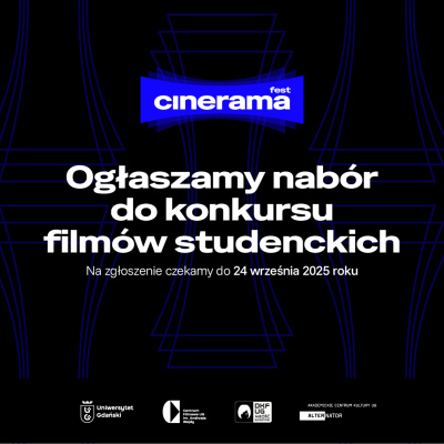 Cinerama Fest 2025 - Ogłaszamy nabór do konkursu filmów studenckich grafika kwadratowa z czarnym tłem