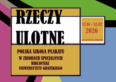 Grafika Rzeczy ulotne - wystawa