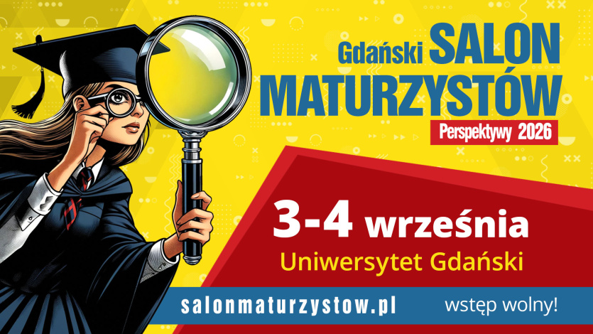 Plakat salonu maturzystów, z lewej strony narysowana dziewczyna patrząca przez lupę, w stroju z ceremonialnego zakończenia studiów, z prawej napis Gdański Salon Maturzystów 3-4 września wstęp wolny