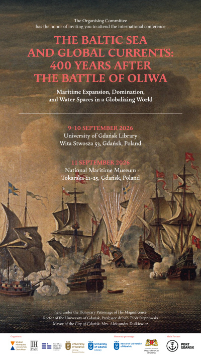 Plakat z informacją o konferencji The Baltic Sea and Global Currents: 400 Years After the Battle of Oliwa. Maritime Expansion, Domination and Water Spaces in a Globalizing World 