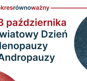 Fragment grafiki z cyklu #okresrównoważny 18 października - Światowy Dzień Menopauzy i Andropauzy