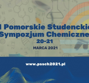 II edycja Pomorskiego Studenckiego Sympozjum Chemicznego
