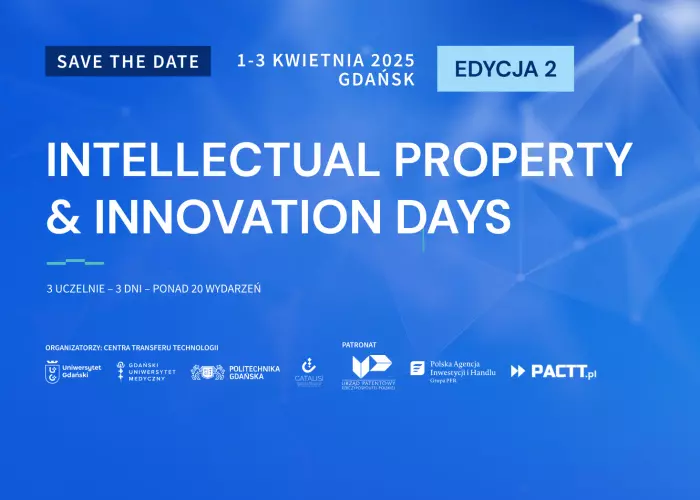 Druga edycja konferencji „INTELLECTUAL PROPERTY & INNOVATION DAYS” już w kwietniu!