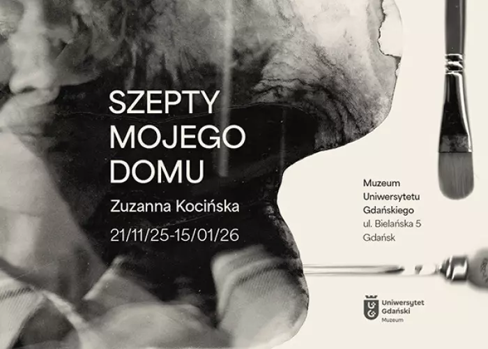 „Szepty mojego domu” Zuzanny Kocińskiej - wernisaż wystawy czasowej w Muzeum UG