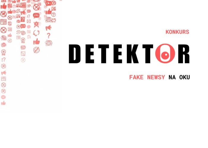 DETEKTOR - ostatnia szansa na zgłoszenie się w V edycji konkursu fact-checkingowego!