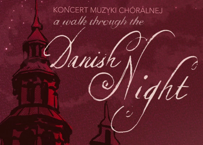 „A walk through the Danish Night” - wyjątkowy koncert chóralny 16 maja