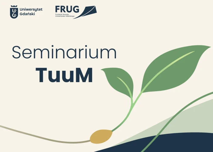 Na grafice kiełkujące ziarno i napis Seminarium TuuM