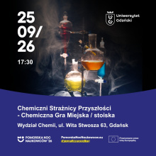 Chemiczni strażnicy przyszłości - stoiska na Wydziale Chemii plakat
