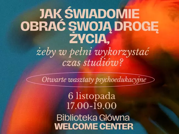 Grafika Jak świadomie obrać swoją drogę żeby w pełni wykrzystać czas studiów?