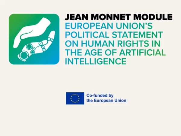 Kafel Jean Monet Module European Union's political statement on Human Rights in the age of Artificial Intelligence