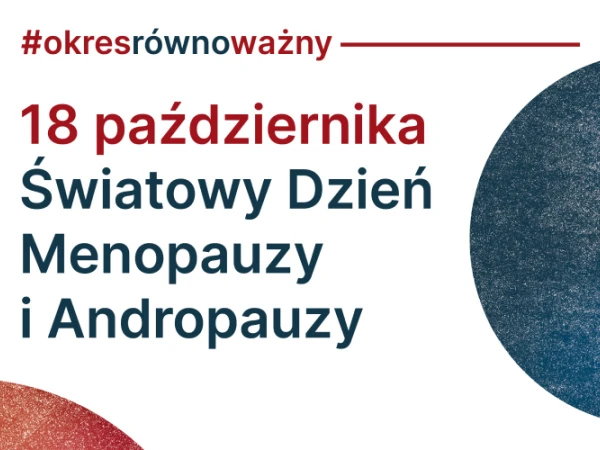 Fragment grafiki z cyklu #okresrównoważny 18 października - Światowy Dzień Menopauzy i Andropauzy