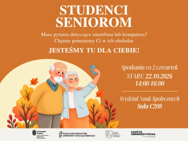 Plakat; rysunek dwojga starszych ludzi robiących sobie selfie, napis Studenci Seniorom jesteśmy tu dla Ciebie, start 22.10.2026 godz. 14-16, Wydział Nauk Społecznych