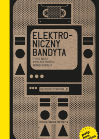 Okładka książki Elektroniczny bandyta