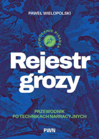 Okładka książki Pawła Wielopolskiego "Rejestr grozy"