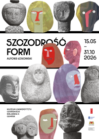 Plakat napis Szczodrość Form. Alfons Łosowski 15.05 - 31.10.2026 trzy poziome linie imitujące półki, na nich jakby poustawiane rzeźby A. Łosowskiego