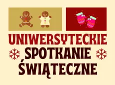 Fragment grafiki UNIWERSYTECKIE SPOTKANIE ŚWIĄTECZNE