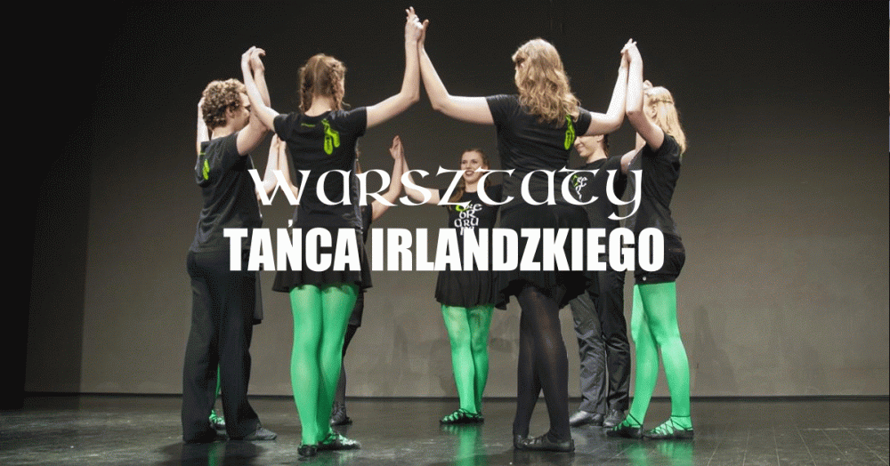 Taniec irlandzki warsztaty